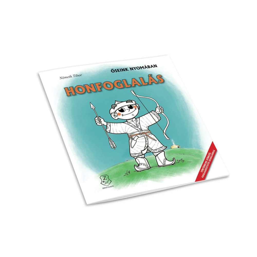 Őseink nyomában. Történelmi színező - Honfoglalás